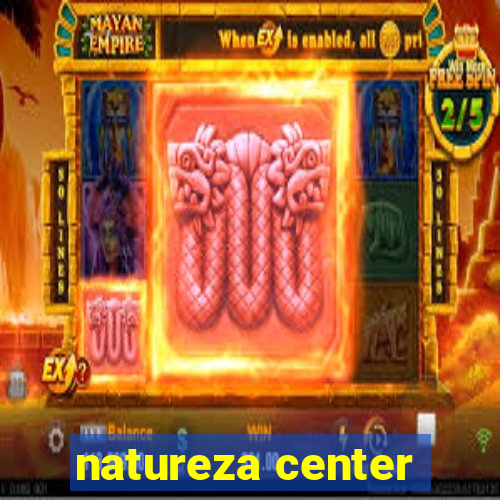 natureza center